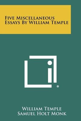 Five Miscellaneous Essays by William Temple by Temple, William