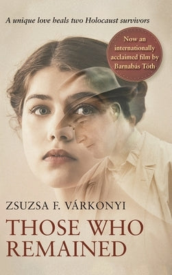 Those Who Remained by Várkonyi, Zsuzsa F.