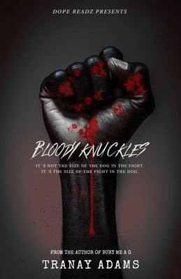 Bloody Knuckles by Adams, Tranay