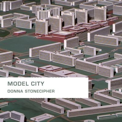 Model City by Stonecipher, Donna