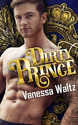 Dirty Prince by Waltz, Vanessa