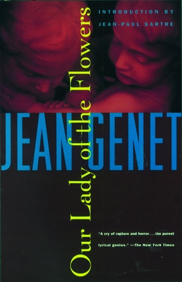 Our Lady of the Flowers by Genet, Jean