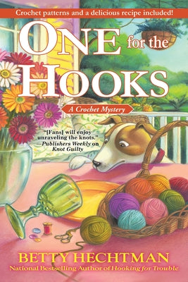 One for the Hooks: A Crochet Mystery by Hechtman, Betty
