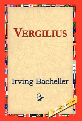 Vergilius by Bacheller, Irving