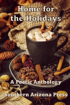 Home for the Holidays: A Poetic Anthology by Gilliland, Paul