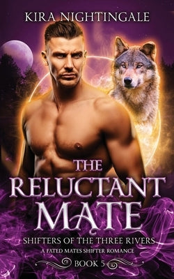 The Reluctant Mate by Nightingale, Kira