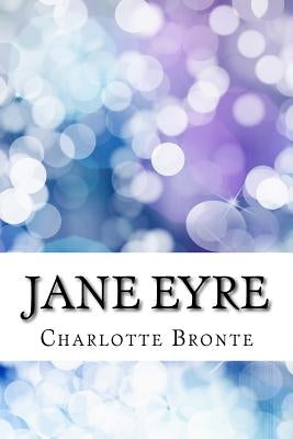 Jane Eyre by Charlotte Bronte
