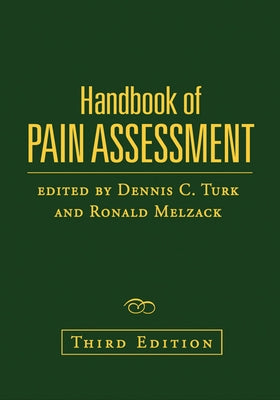 Handbook of Pain Assessment by Turk, Dennis C.