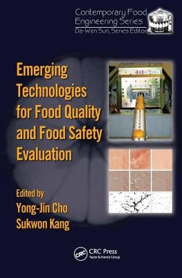 Emerging Technologies for Food Quality and Food Safety Evaluation by Cho, Yong-Jin