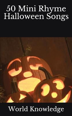 50 Mini Rhyme Halloween Songs by Knowledge, World