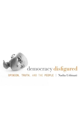 Democracy Disfigured by Urbinati
