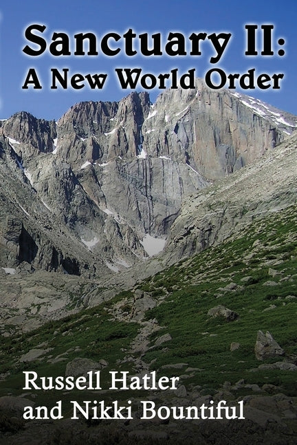 Sanctuary II: A New World Order by Hatler, Russell