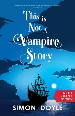 This is Not a Vampire Story: Large Print by Doyle, Simon