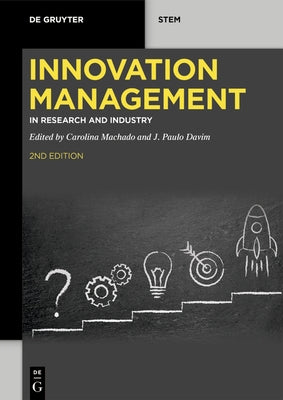 Innovation Management: In Research and Industry by Machado, Carolina