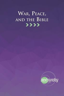 War, Peace, and the Bible by Younger, Brett