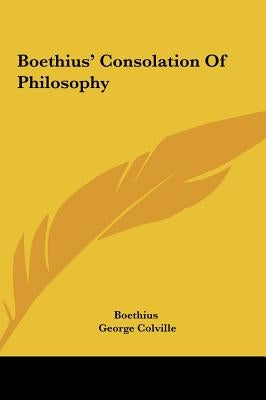 Boethius' Consolation Of Philosophy by Boethius