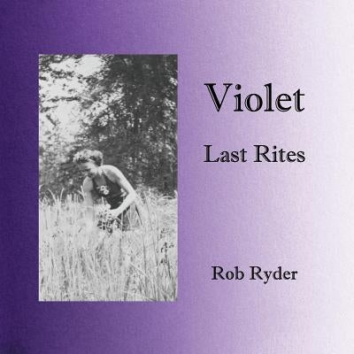 Violet - Last Rites by Ryder, Rob