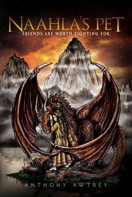 Naahla's Pet: A part of Ragel's Brood by Awtrey, Anthony