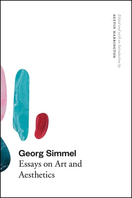 Georg Simmel: Essays on Art and Aesthetics by Simmel, Georg