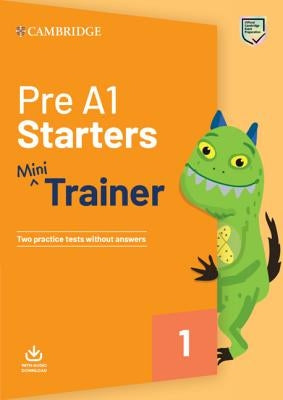 Pre A1 Starters Mini Trainer with Audio Download by Cambridge University Press