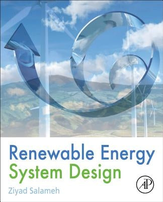 Renewable Energy System Design by Salameh, Ziyad