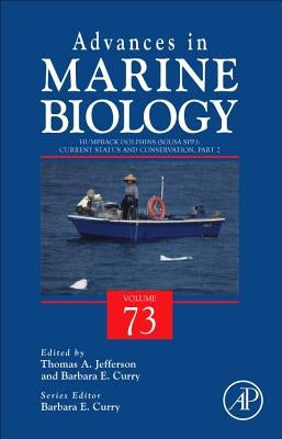 Humpback Dolphins (Sousa Spp.): Current Status and Conservation, Part 2: Volume 73 by Jefferson, Thomas Allen