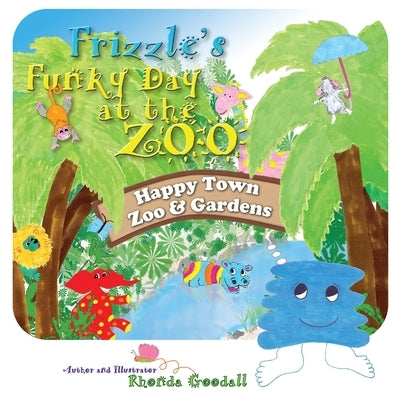 Frizzle's Funky Day at the Zoo by Goodall, Rhonda L.