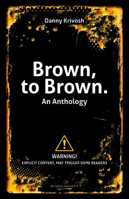 Brown, to Brown.: An Anthology by Krivosh, Danny