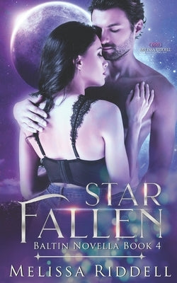 Starfallen: Baltin Novella Book 4 by Riddell, Melissa