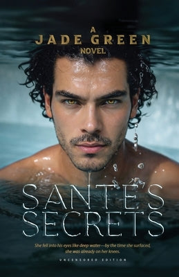 Santes Secrets (Uncensored Edition Paperback) by Green, Jade