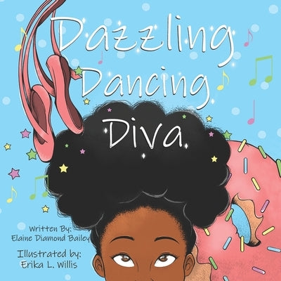 Dazzling Dancing Diva by Willis, Erika L.