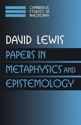 Papers in Metaphysics and Epistemology: Volume 2 by Lewis, David