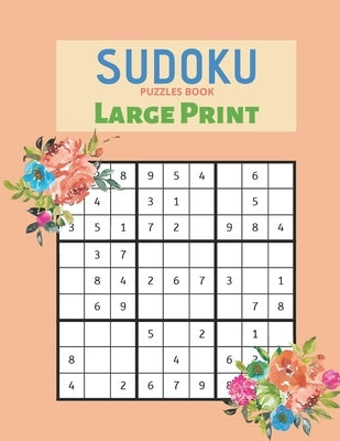 Sudoku Puzzles Book Large Print: Easy 9x9 Sudoku memory activity book, gift for seniors, fun and relax by Smith, Mia
