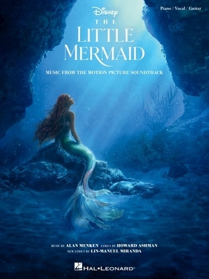 The Little Mermaid - Music from the 2023 Motion Picture Soundtrack Piano/Vocal/Guitar Souvenir Songbook by Menken, Alan