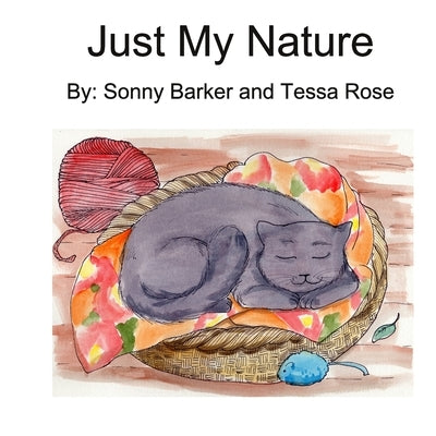 Just My Nature by Rose, Tessa