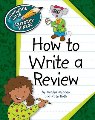 How to Write a Review by Minden, Cecilia