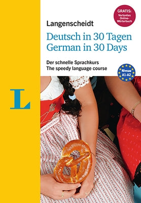 Langenscheidt Deutsch in 30 Tagen Langenscheidt German in 30 Days - Language Course with Book, 2 Audio-Cds, 1 Mp3-CD and Mp3-Download: German Language by Obergfell, Christoph