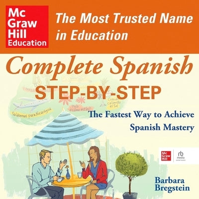 Complete Spanish Step-By-Step by Bregstein, Barbara