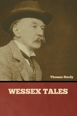 Wessex Tales by Hardy, Thomas