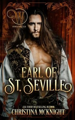 Earl of St. Seville: Wicked Regency Romance by Club, Wicked Earls'
