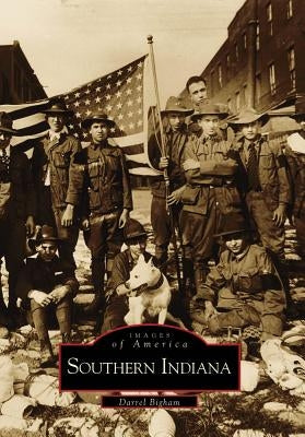 Southern Indiana by Bigham, Darrel