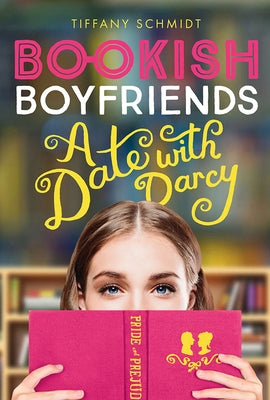 Bookish Boyfriends by Schmidt, Tiffany