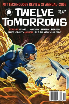 Twelve Tomorrows 2016 by Technology Review