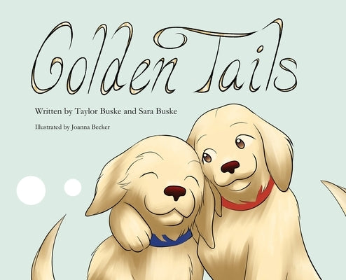 Golden Tails by Buske, Taylor