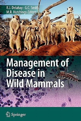 Management of Disease in Wild Mammals by Delahay, Richard
