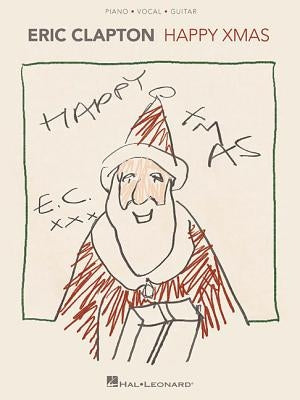 Eric Clapton - Happy Xmas by Clapton, Eric
