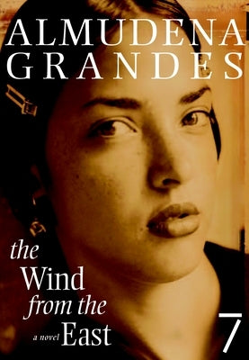 The Wind from the East by Grandes, Almudena