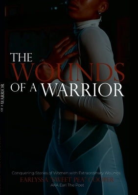 The Wounds of a Warrior by Cooper, Earlyssa