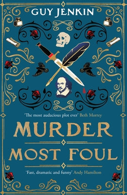 Murder Most Foul: A Witty and Fast-Paced Novel from One of Britain's Best-Loved Screenwriters by Jenkin, Guy