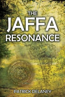 The Jaffa Resonance by Delaney, Patrick